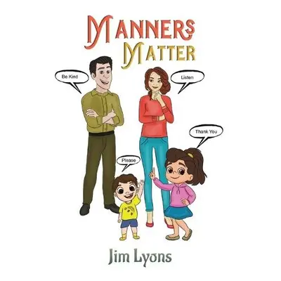 Manners Matter - Lyons, Jim