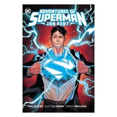 Adventures of Superman: Jon Kent - Taylor, Tom a Clayton, Henry