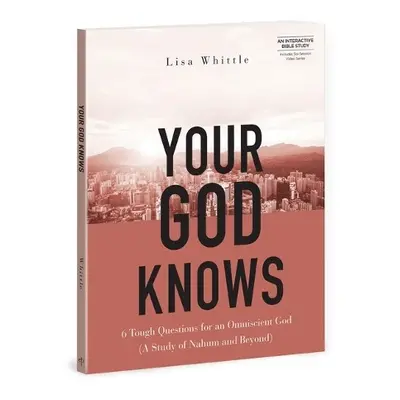 Your God Knows - Includes 6-Se - Whittle, Lisa