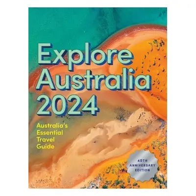 Explore Australia 2024 - Hardie Grant Explore