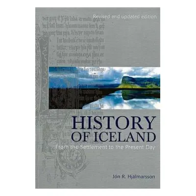 History of Iceland: From the Settlement to the Present Day