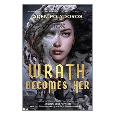 Wrath Becomes Her - Polydoros, Aden