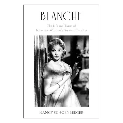 Blanche - Schoenberger, Nancy