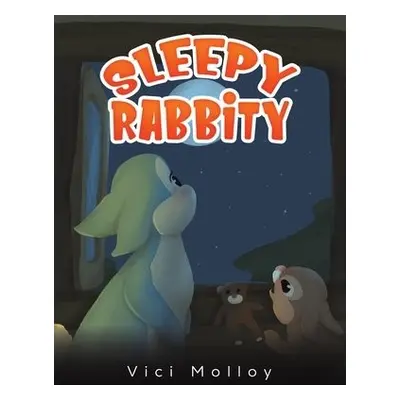 Sleepy Rabbity - Molloy, Vici