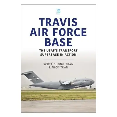 Travis Air Force Base - Tran, Nick a Tran, Scott Cuong