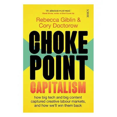 Chokepoint Capitalism - Giblin, Rebecca a Doctorow, Cory