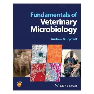 Fundamentals of Veterinary Microbiology - Rycroft, Andrew N. (University of London, UK)