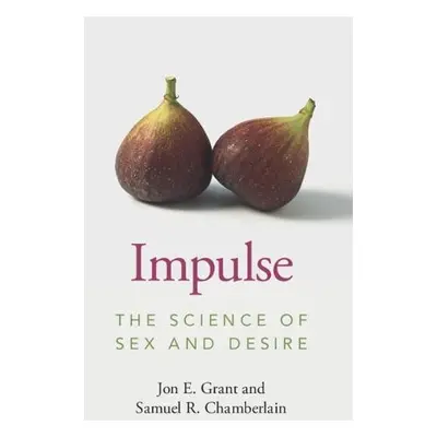 Impulse - Grant, Jon E. (University of Chicago) a Chamberlain, Samuel R. (University of Southamp