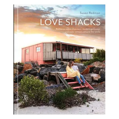 Love Shacks - Redman, Susan