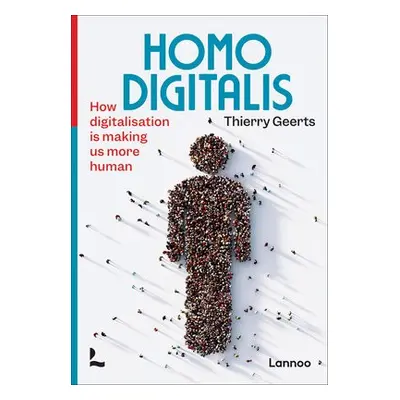 Homo Digitalis - Geerts, Thierry