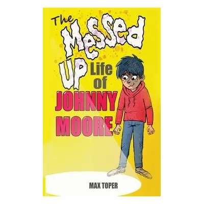 Messed Up Life Of Johnny Moore - Grey, Gregory