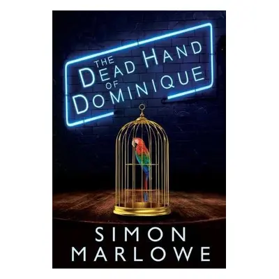 Dead Hand of Dominique - Marlowe, Simon