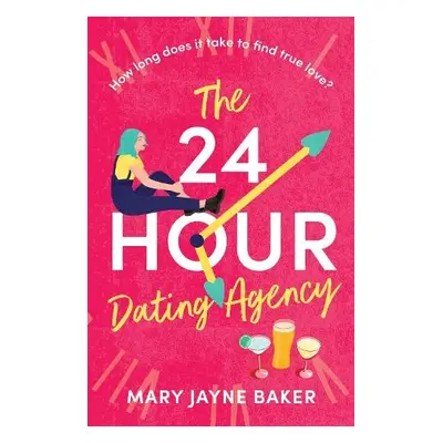 24 Hour Dating Agency - Baker, Mary Jayne