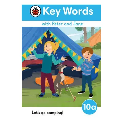 Key Words with Peter and Jane Level 10a – Let's Go Camping!