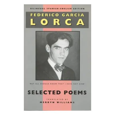 Selected Poems - Lorca, Federico Garcia