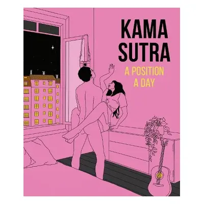 Kama Sutra A Position A Day New Edition - DK