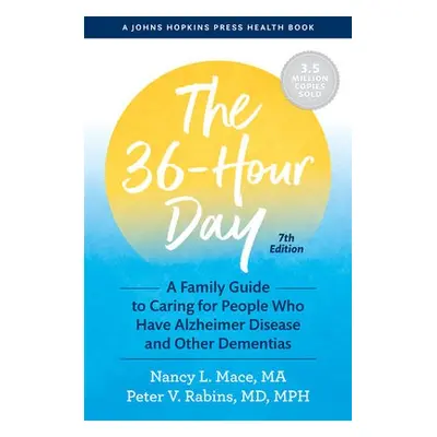 36-Hour Day - Mace, Nancy L. a Rabins, Peter V.