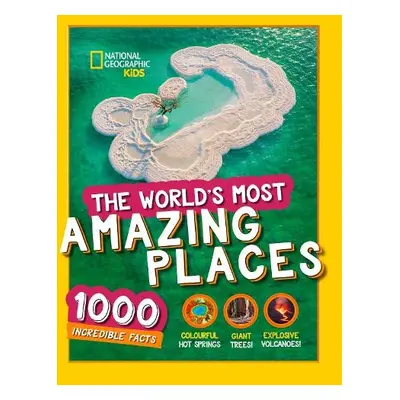 World’s Most Amazing Places - National Geographic Kids