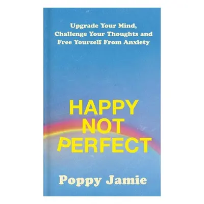 Happy Not Perfect - Jamie, Poppy