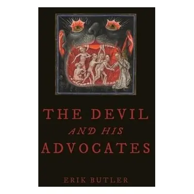 Devil and His Advocates - Butler, Erik