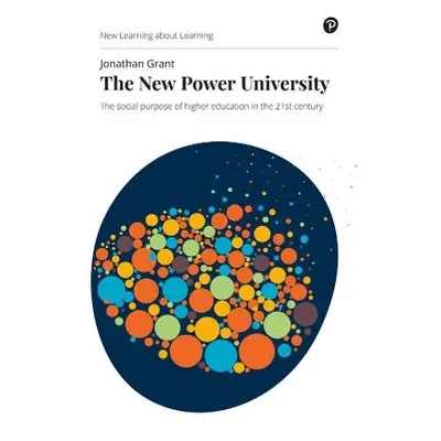 New Power University, The - Grant, Jonathan