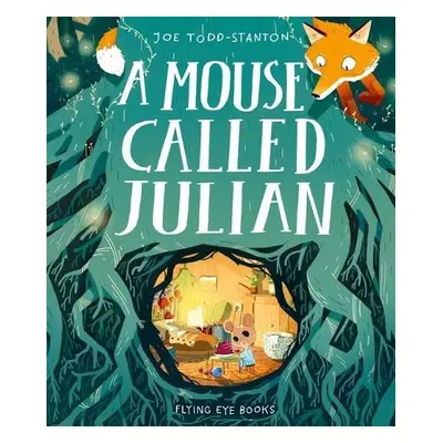 Mouse Called Julian - Stanton, Joe Todd