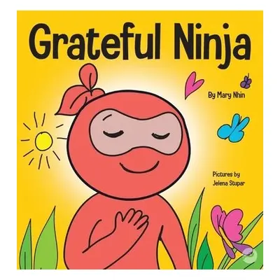 Grateful Ninja - Nhin, Mary