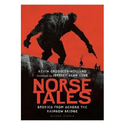 Norse Tales: Stories from Across the Rainbow Bridge - Crossley-Holland, Kevin