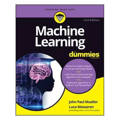 Machine Learning For Dummies - Mueller, John Paul a Massaron, Luca