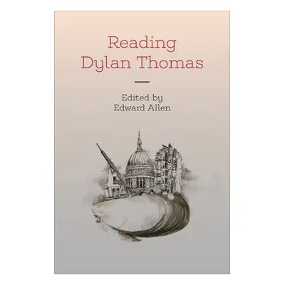 Reading Dylan Thomas