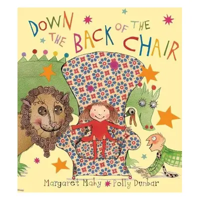 Down The Back of the Chair - Mahy, Margaret