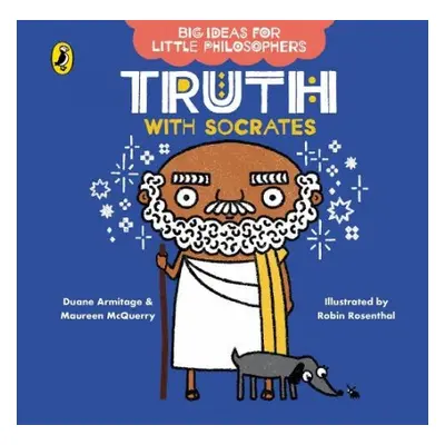 Big Ideas for Little Philosophers: Truth with Socrates - Armitage, Duane a McQuerry, Maureen