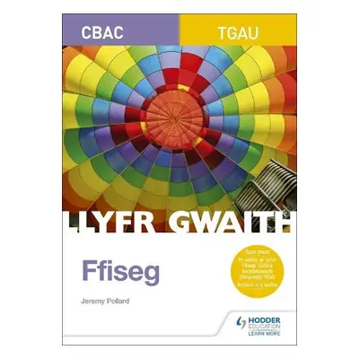 WJEC GCSE Physics Workbook (Welsh Language Edition) - Pollard, Jeremy