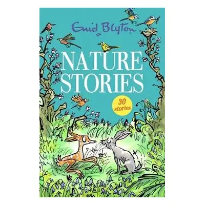 Nature Stories - Blyton, Enid