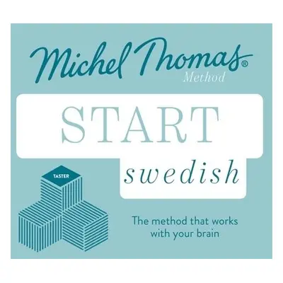 Start Swedish New Edition (Learn Swedish with the Michel Thomas Method) - Nyborg, Roger a Thomas