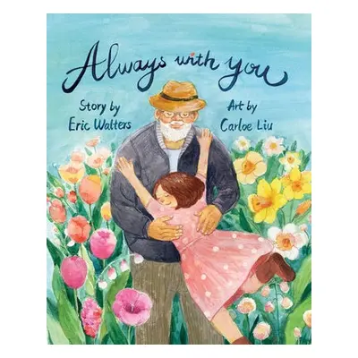 Always With You - Walters, Eric