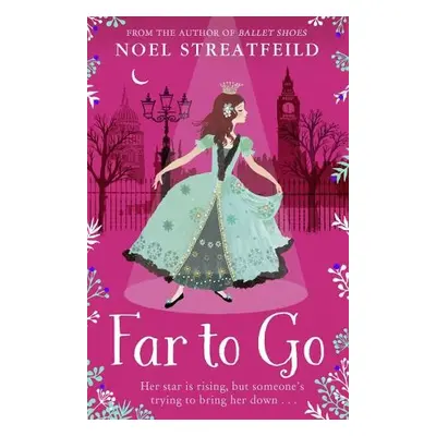 Far to Go - Streatfeild, Noel