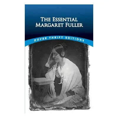 The Essential Margaret Fuller - Fuller, Margaret