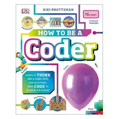 How To Be a Coder - Prottsman, Kiki