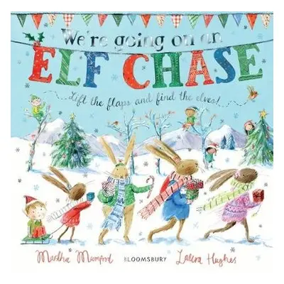 We're Going on an Elf Chase - Mumford, Martha