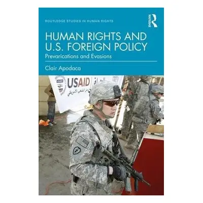 Human Rights and U.S. Foreign Policy - Apodaca, Clair (Virginia Tech University, USA)