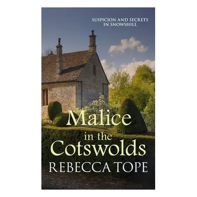 Malice in the Cotswolds - Tope, Rebecca (Author)