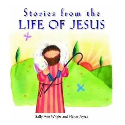 Stories from the Life of Jesus