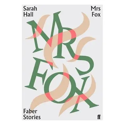 Mrs Fox - Hall, Sarah (Author)