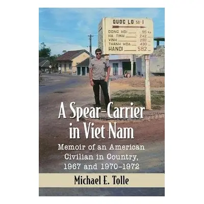 Spear-Carrier in Viet Nam - Tolle, Michael E.