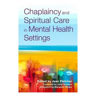 Chaplaincy and Spiritual Care in Mental Health Settings