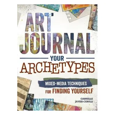 Art Journal Archetypes - Javier-Cerulli, Gabrielle