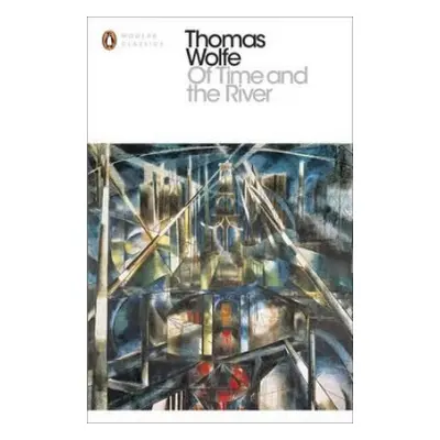 Of Time and the River - Wolfe, Thomas