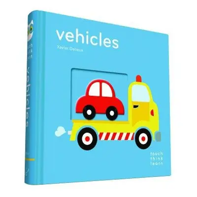 TouchThinkLearn: Vehicles - Deneux, Xavier