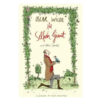 Selfish Giant and Other Stories - Wilde, Oscar